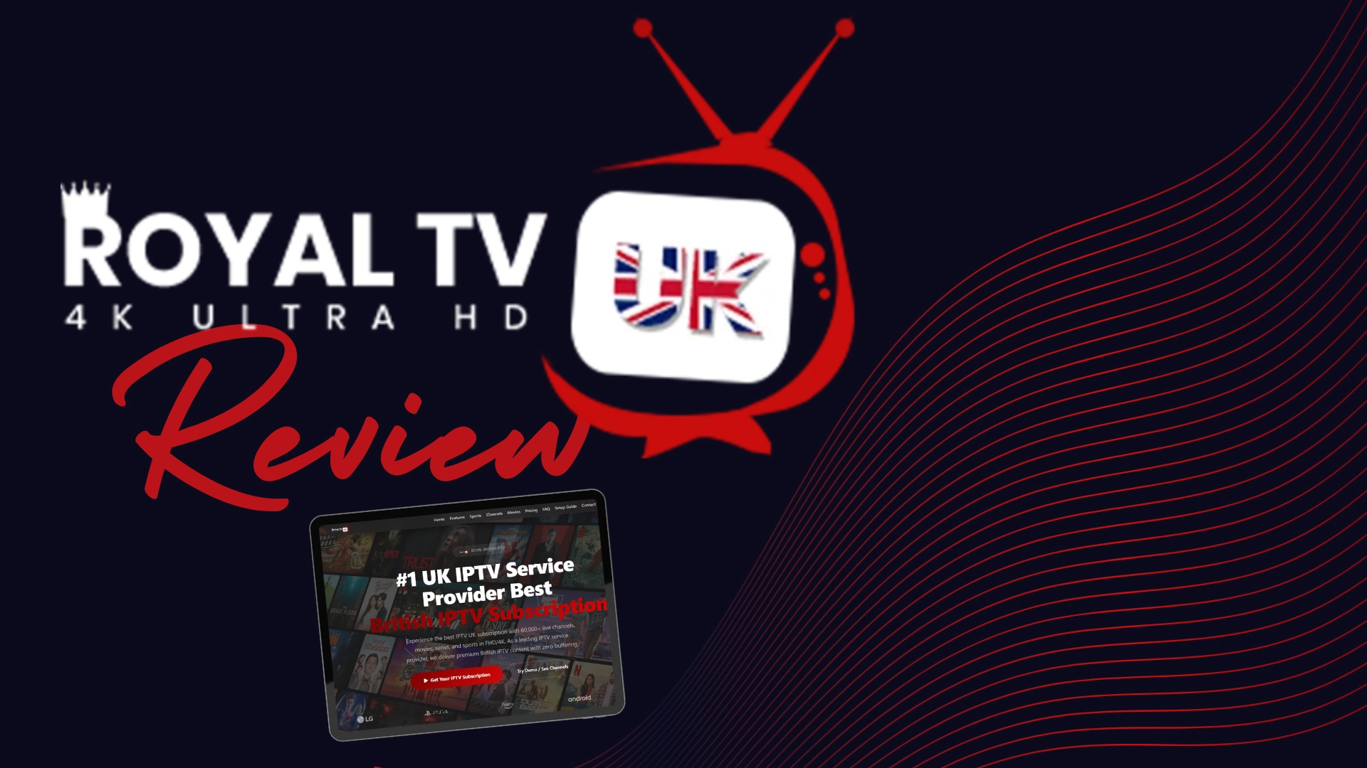 Royal British IPTV UK Review